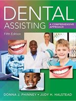 Dental Assisting a Comprehensive Approach