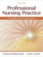 Professional Nursing Practice Concepts and Perspectives