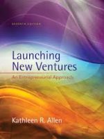 Launching New Ventures An Entrepreneurial Approach 7th Edition by Kathleen R. Allen - Test Bank