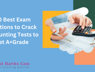 10 Best Exam Solutions to Crack Accounting Tests to get A+ Grade