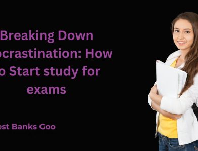 Breaking Down Procrastination: How to Start study for exams